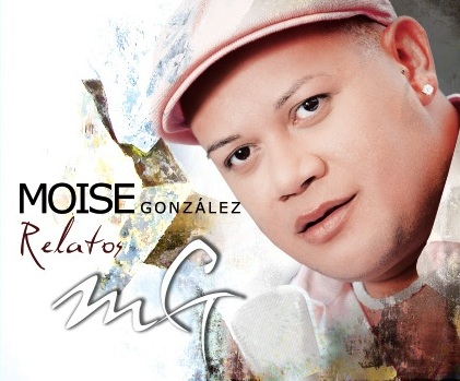 Relaros -  Moise Gonz&aacute;lez